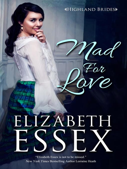 Title details for Mad for Love by Elizabeth Essex - Available